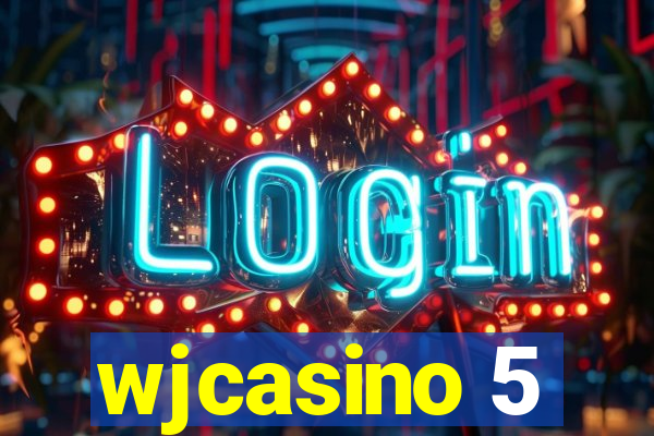 wjcasino 5