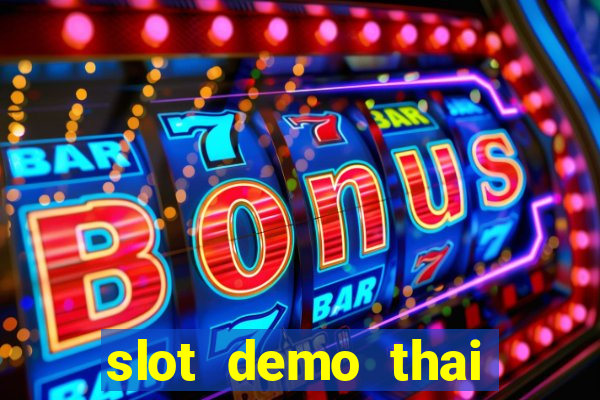 slot demo thai river wonders