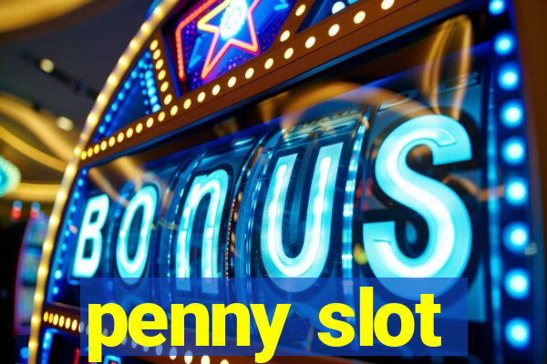 penny slot