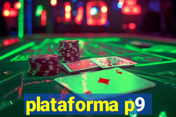 plataforma p9