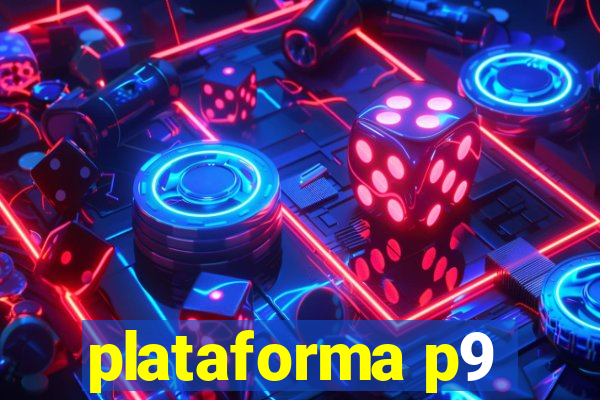 plataforma p9