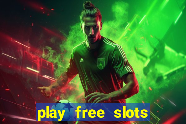 play free slots games no download