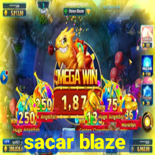 sacar blaze