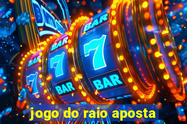 jogo do raio aposta