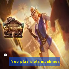 free play slots machines