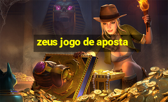 zeus jogo de aposta