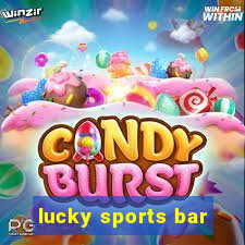 lucky sports bar