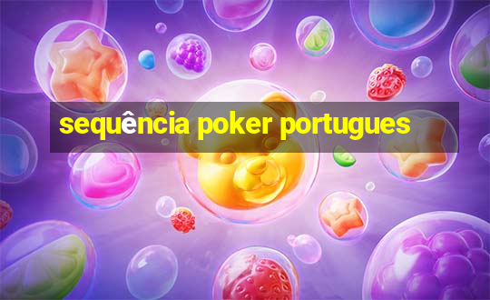 sequência poker portugues