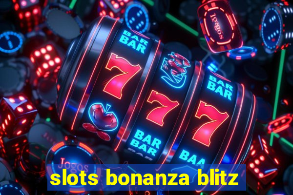 slots bonanza blitz