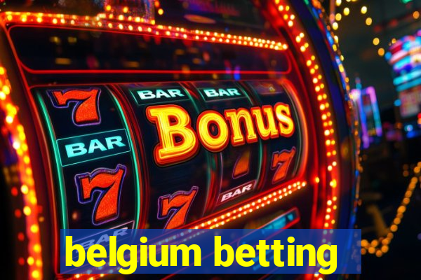 belgium betting