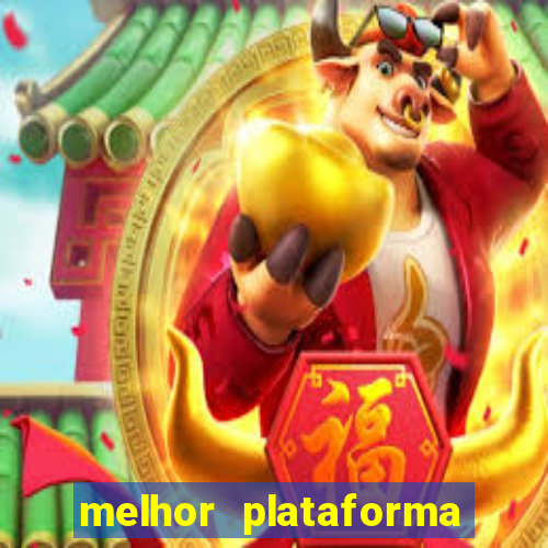 melhor plataforma de cassino online