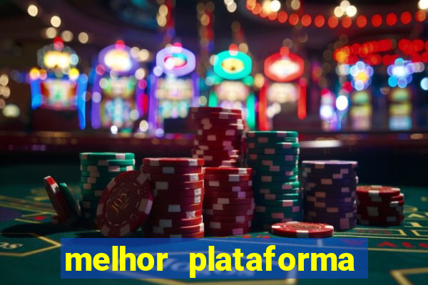 melhor plataforma de cassino online