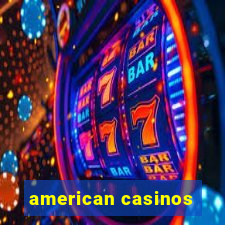 american casinos