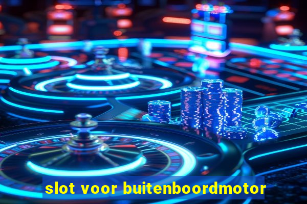 slot voor buitenboordmotor