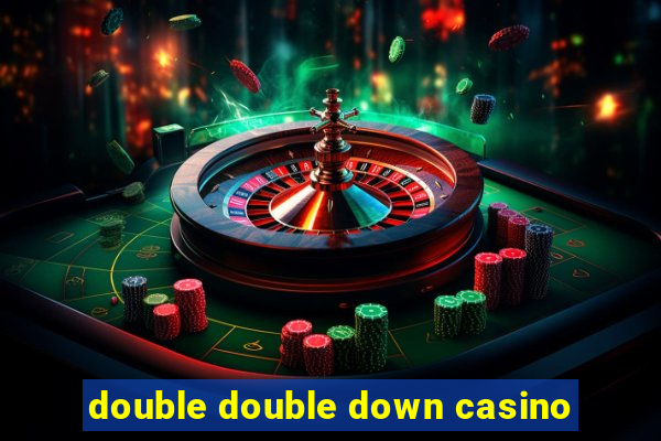 double double down casino