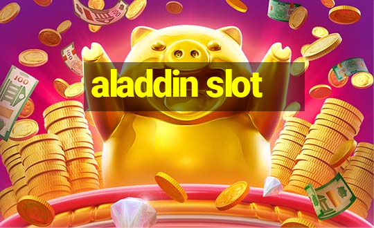 aladdin slot