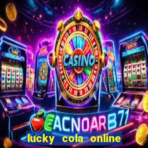 lucky cola online casino mega ball