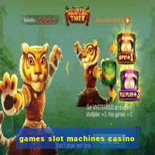 games slot machines casino