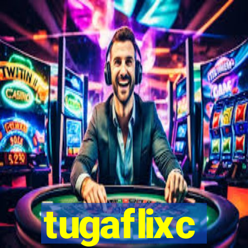 tugaflixc