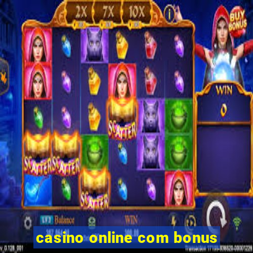 casino online com bonus