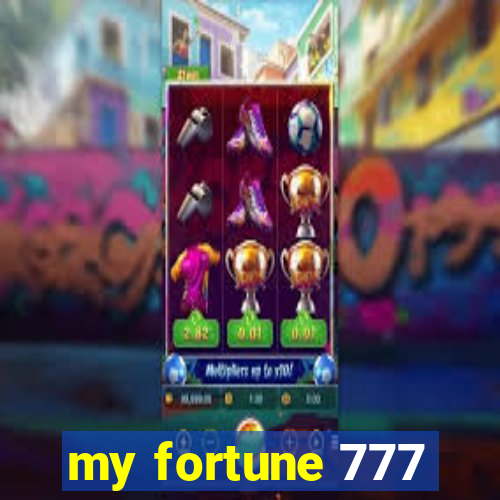 my fortune 777