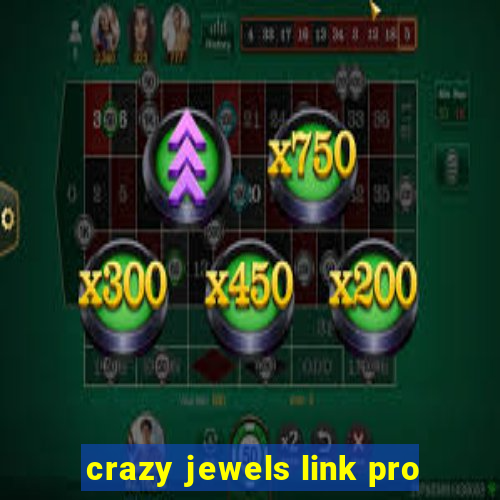 crazy jewels link pro