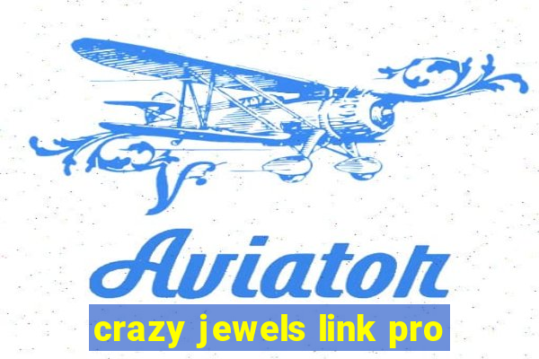 crazy jewels link pro