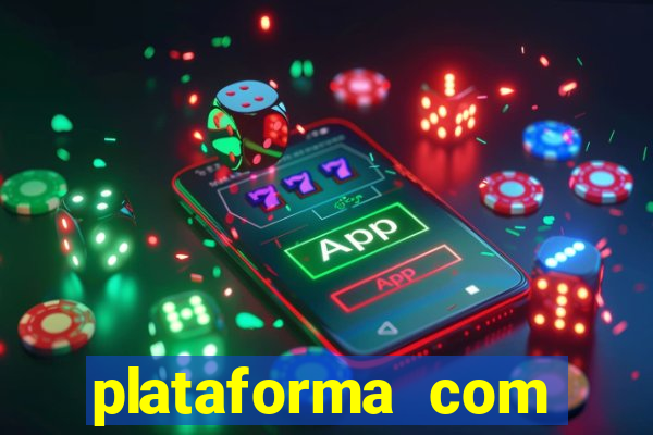 plataforma com b?nus de cadastro