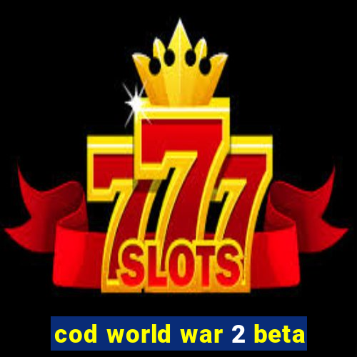 cod world war 2 beta