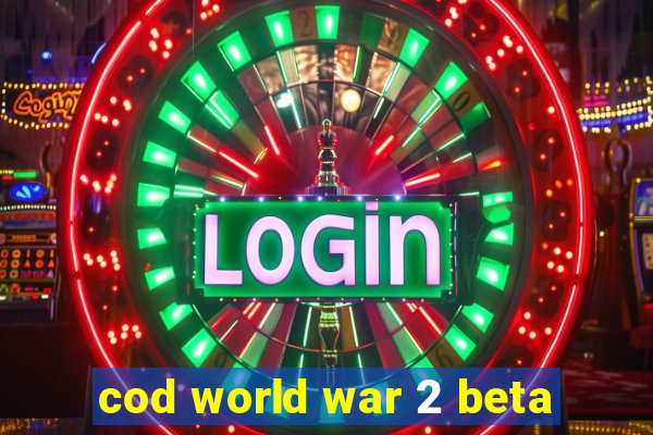 cod world war 2 beta