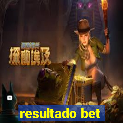 resultado bet