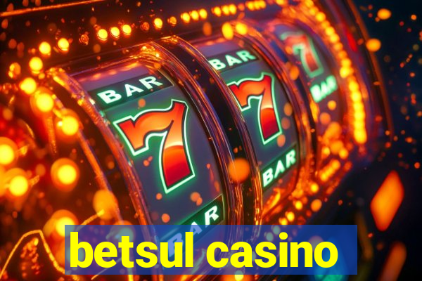 betsul casino