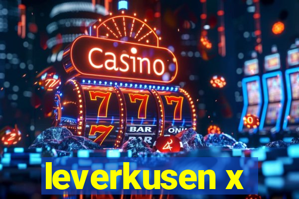 leverkusen x