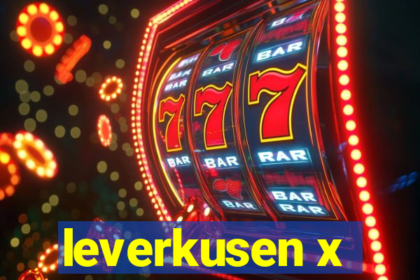 leverkusen x