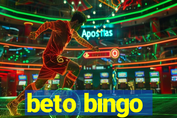 beto bingo