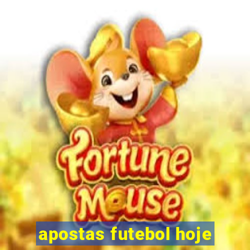 apostas futebol hoje