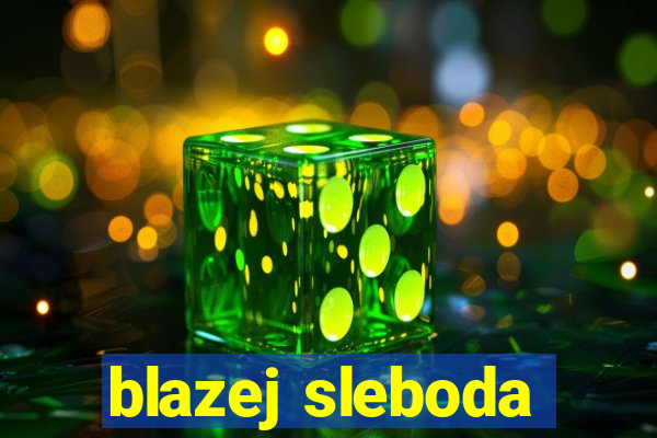 blazej sleboda