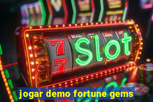 jogar demo fortune gems