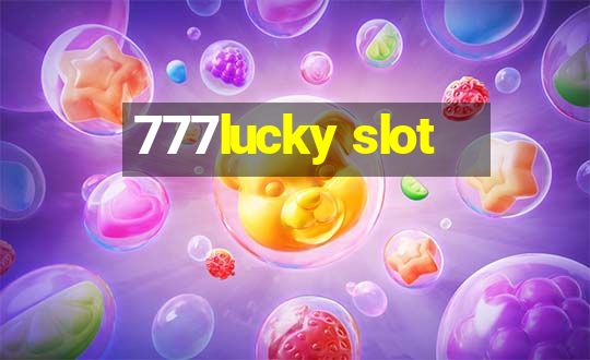 777lucky slot