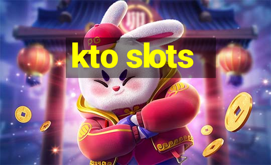 kto slots