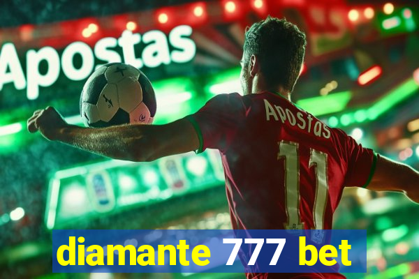 diamante 777 bet