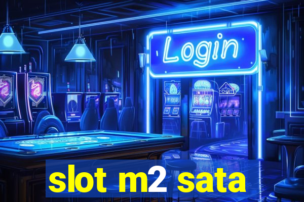 slot m2 sata