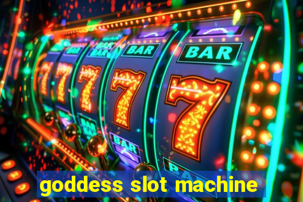 goddess slot machine