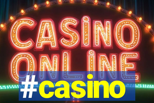 #casino