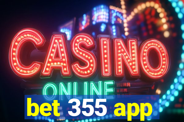 bet 355 app