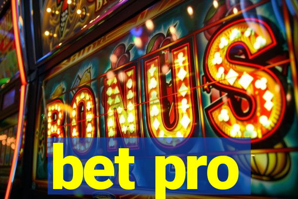 bet pro