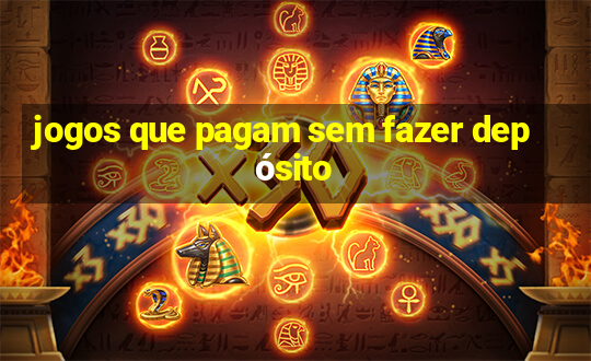 jogos que pagam sem fazer depósito