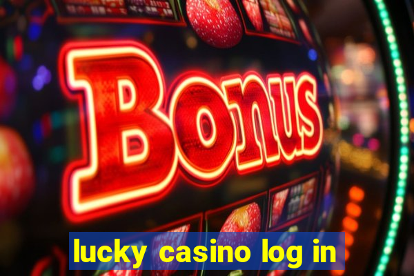 lucky casino log in