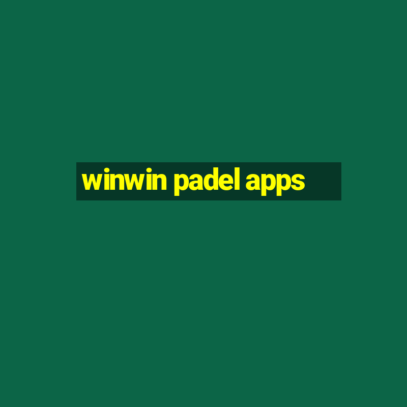 winwin padel apps