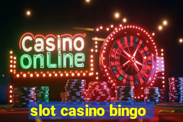 slot casino bingo